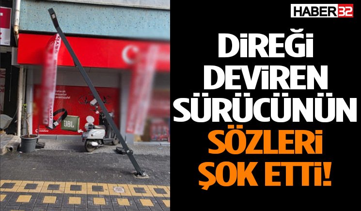 Direği Deviren Sürücünün Sözleri Şok Etti!