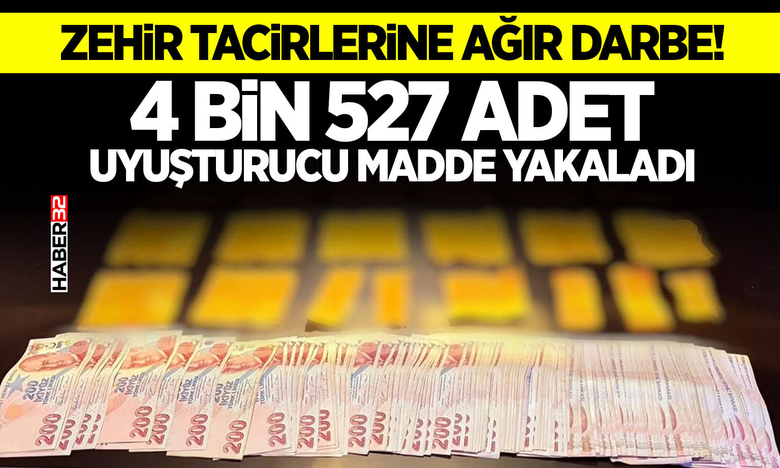 4 Bin 527 Adet Uy*şt*rucu Madde Yakaladı