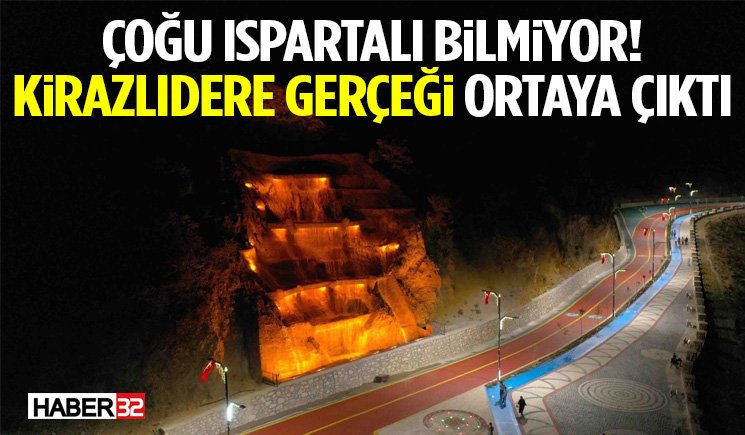 Çoğu Ispartalı Bilmiyor! Kirazlıdere Gerçeği Ortaya Çıktı