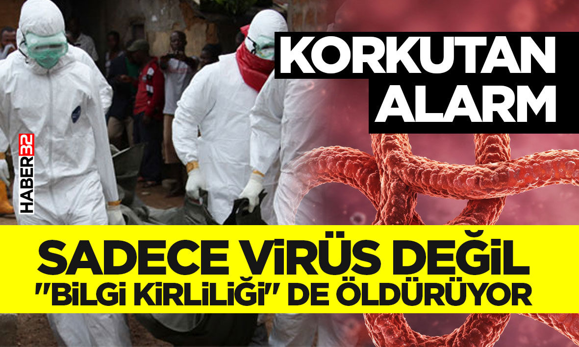 Sadece Virüs Değil "Bilgi Kirliliği" de Öld*r*yor