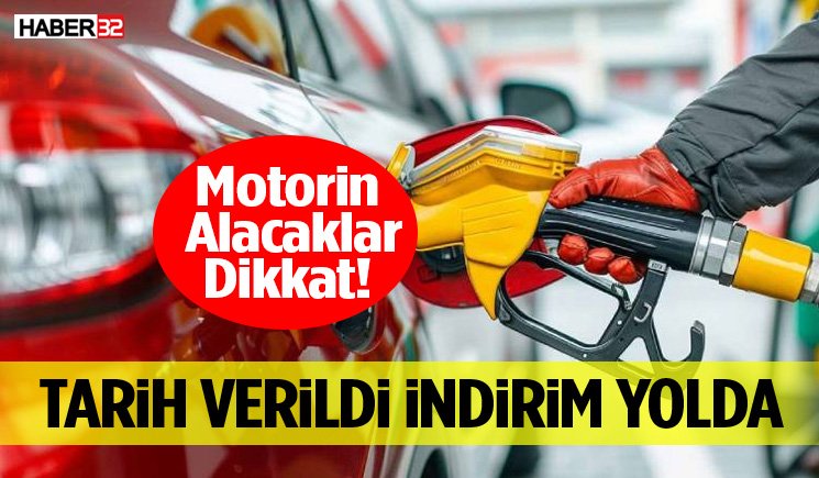 Motorin Alacaklar Dikkat! Tarih Verildi İndirim Yolda