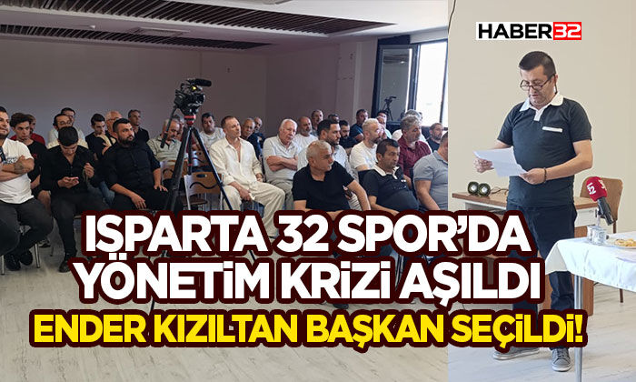 Isparta 32 Spor’da Yönetim Krizi Aşıldı