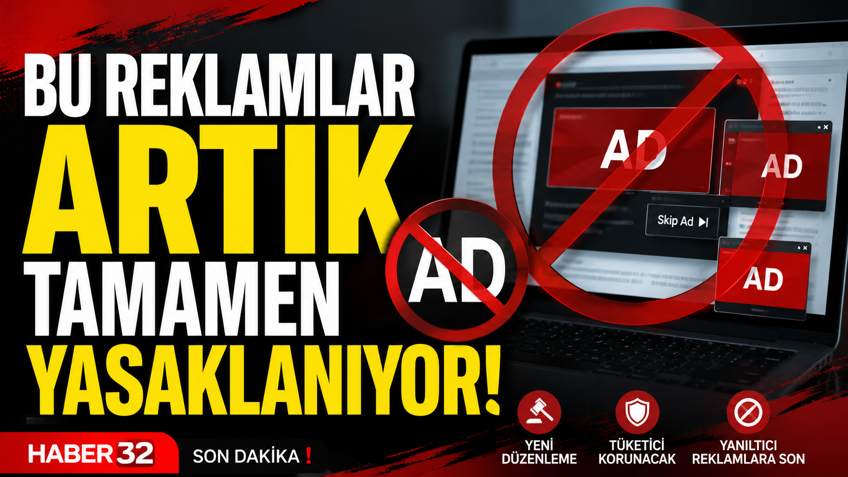 Bu Reklamlar Artık Tamamen Yasaklanıyor!