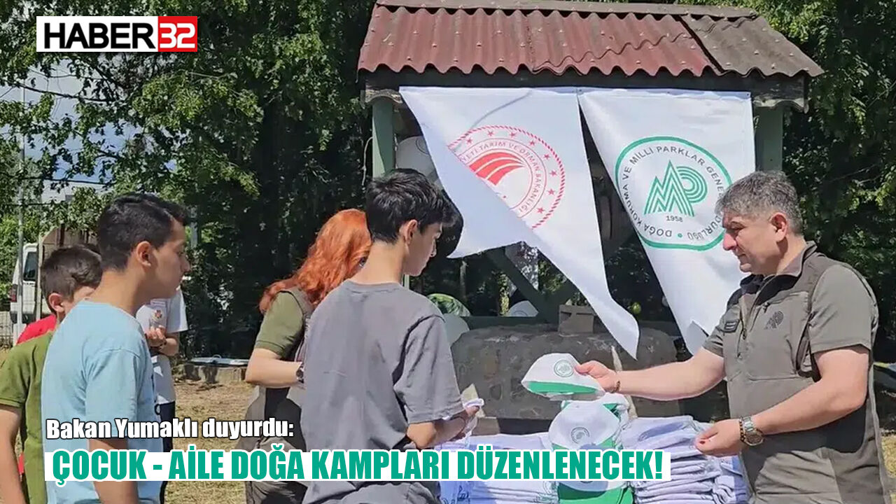 81 İLDE ÇOCUK - AİLE VE DOĞA KAMPLARI DÜZENLECEK