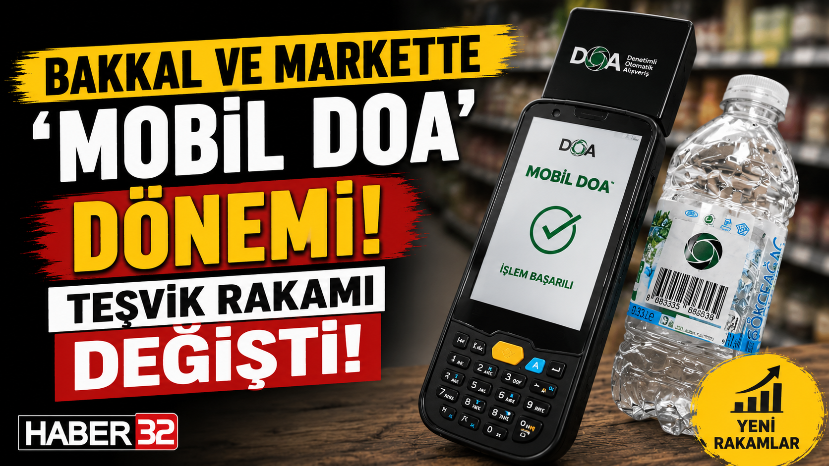 Bakkal ve Markette 'Mobil DOA' Dönemi! Teşvik Rakamı Değişti!
