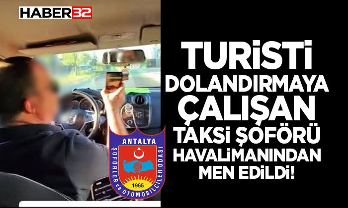 Taksi Şoförü Havalimanından Men Edildi!