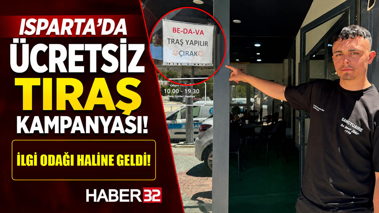 Isparta’da Ücretsiz Tıraş Kampanyası!