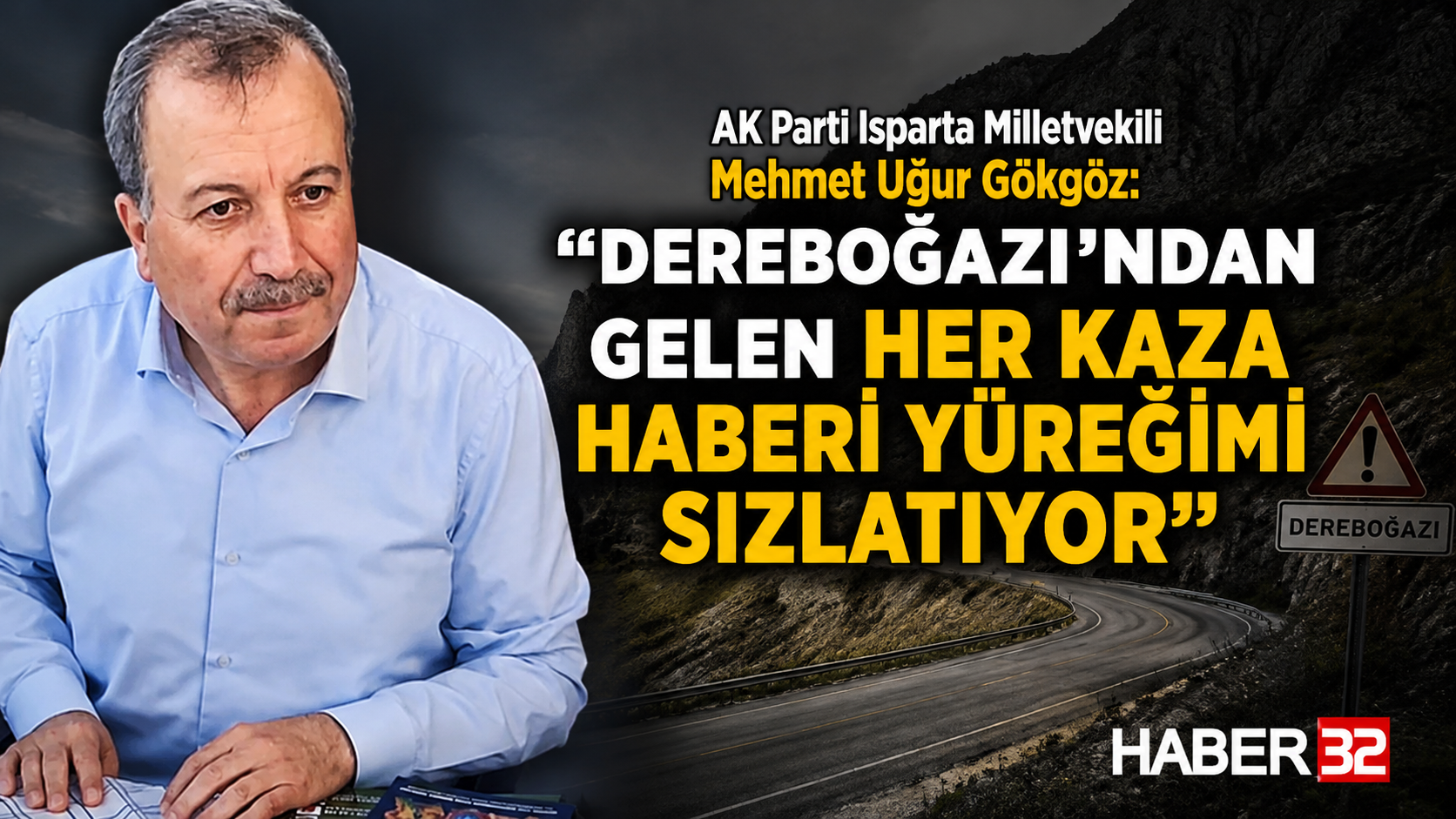 AK Parti Milletvekili Gökgöz: “Dereboğazı’ndan Gelen Her Kaza Haberi Yüreğimi Sızlatıyor”