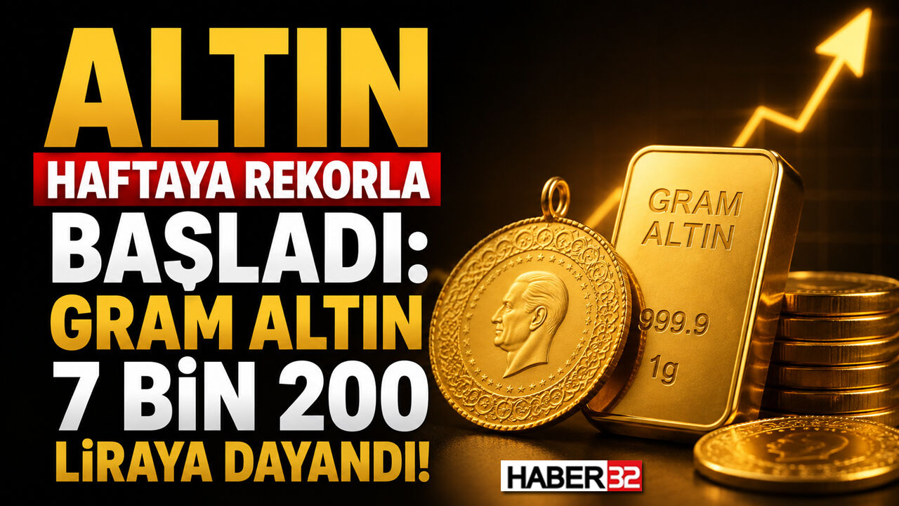 Altın Haftaya Rekorla Başladı: Gram Altın 7 Bin 200 Liraya Dayandı!