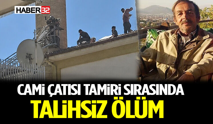 Cami Çatısı Tamiri Sırasında Talihsiz Ölüm