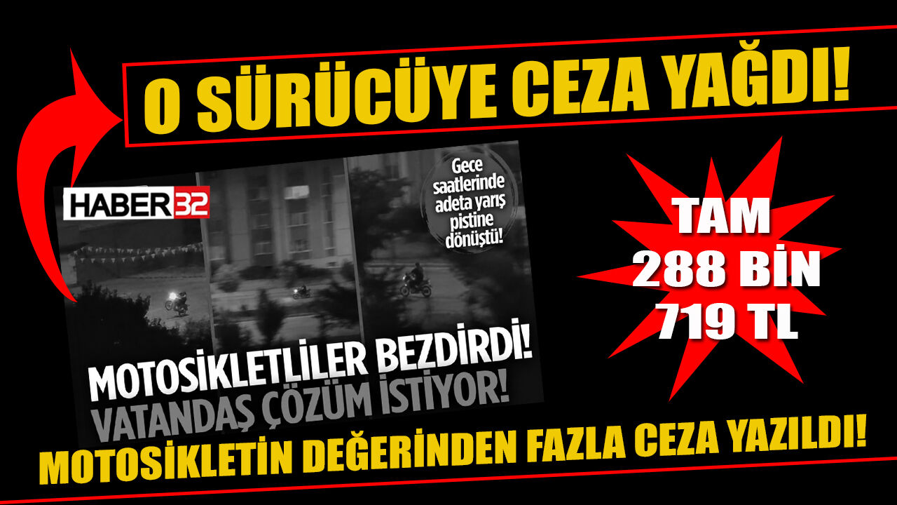 O Sürücüye Motosikletin Değerinden Fazla Ceza Yazıldı!