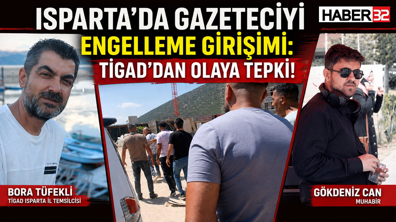 Isparta'da Gazeteciyi Engelleme Girişimi: TİGAD'dan Olaya Tepki!