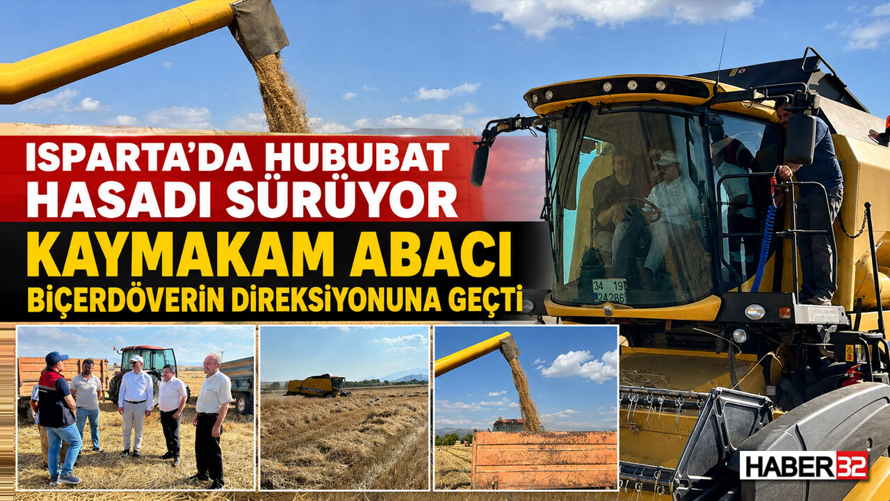 Isparta’da Hububat Hasadı Sürüyor