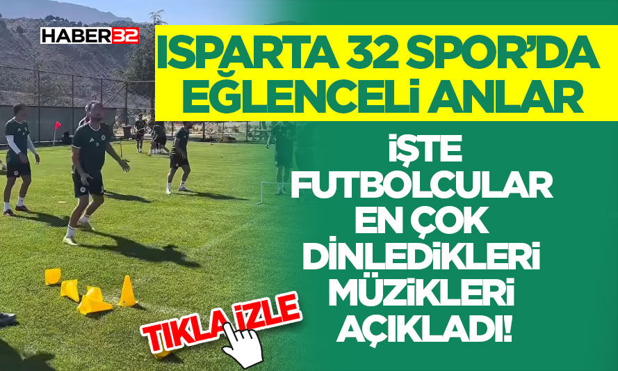 Isparta 32 Spor’da Eğlenceli Anlar