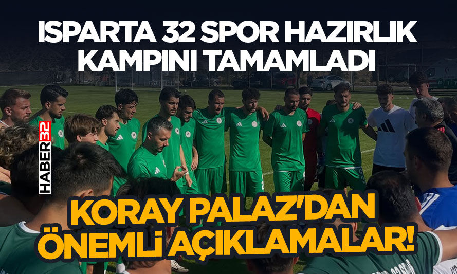 Isparta 32 Spor Hazırlık Kampını Tamamladı