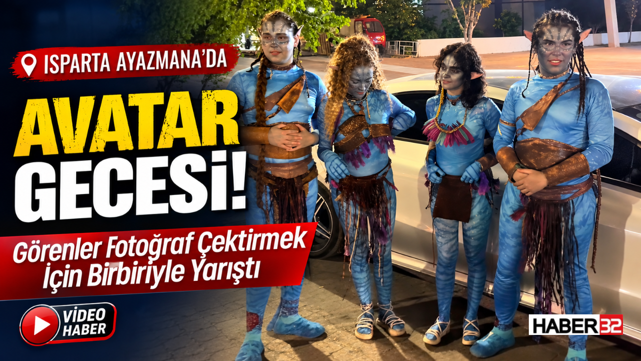 Isparta Ayazmana’da Avatar Gecesi! Görenler Fotoğraf Çektirmek İçin Yarıştı