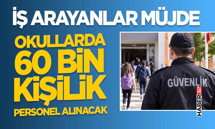 Okullarda 60 Bin Kişilik Personel Alınacak