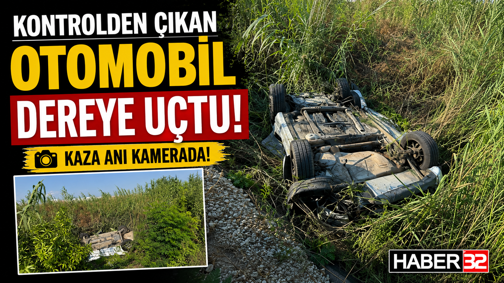 Kontrolden Çıkan Otomobil Dereye Uçtu! O Anlar Kamerada...
