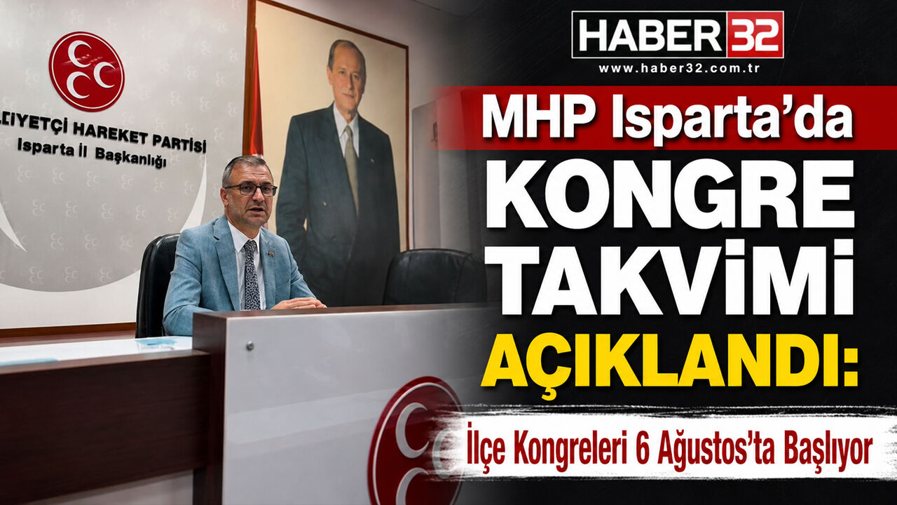 MHP Isparta Kongre Takvimi Açıklandı