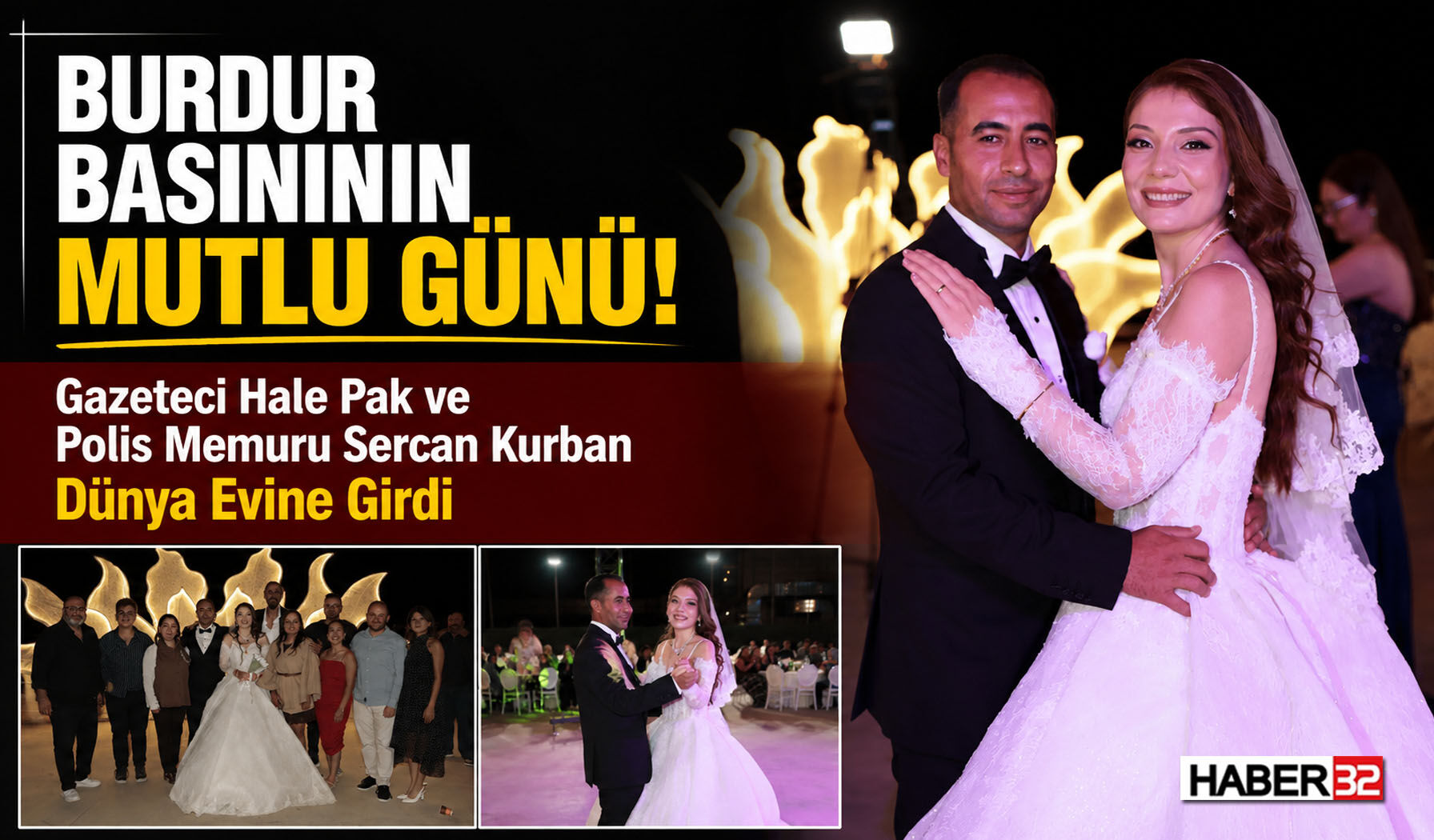 Burdur Basınının Mutlu Günü! Pak ve Kurban Evlendi...