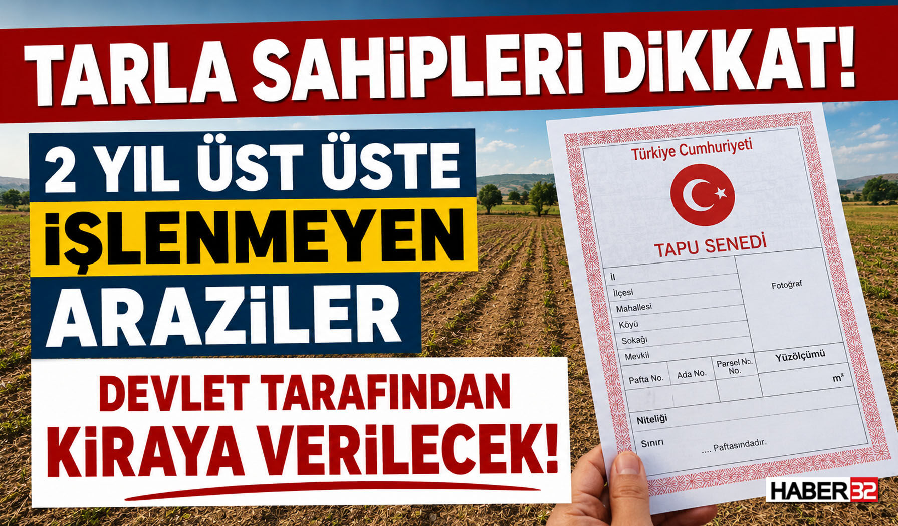 Dikkat! Tarlanız Devlet Tarafından Kiraya Verilebilir!