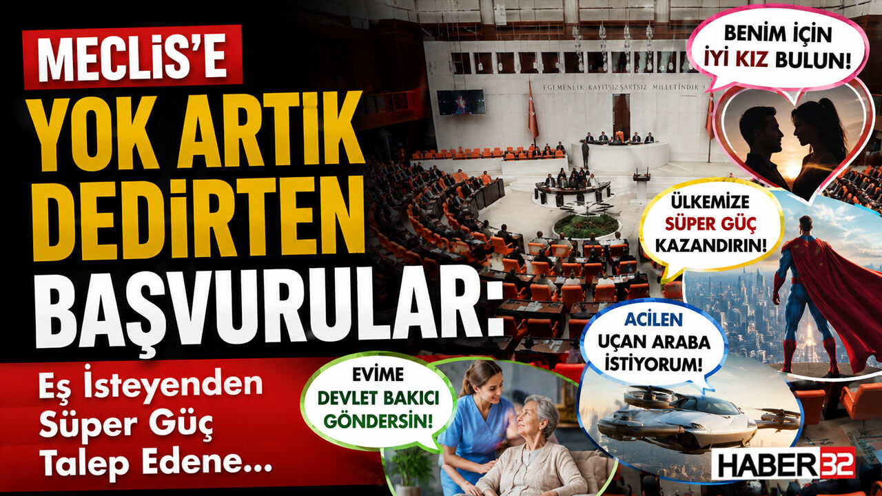 TBMM'ye İlginç Talepler: Vatandaşın Hayal Gücü Sınır Tanımadı!