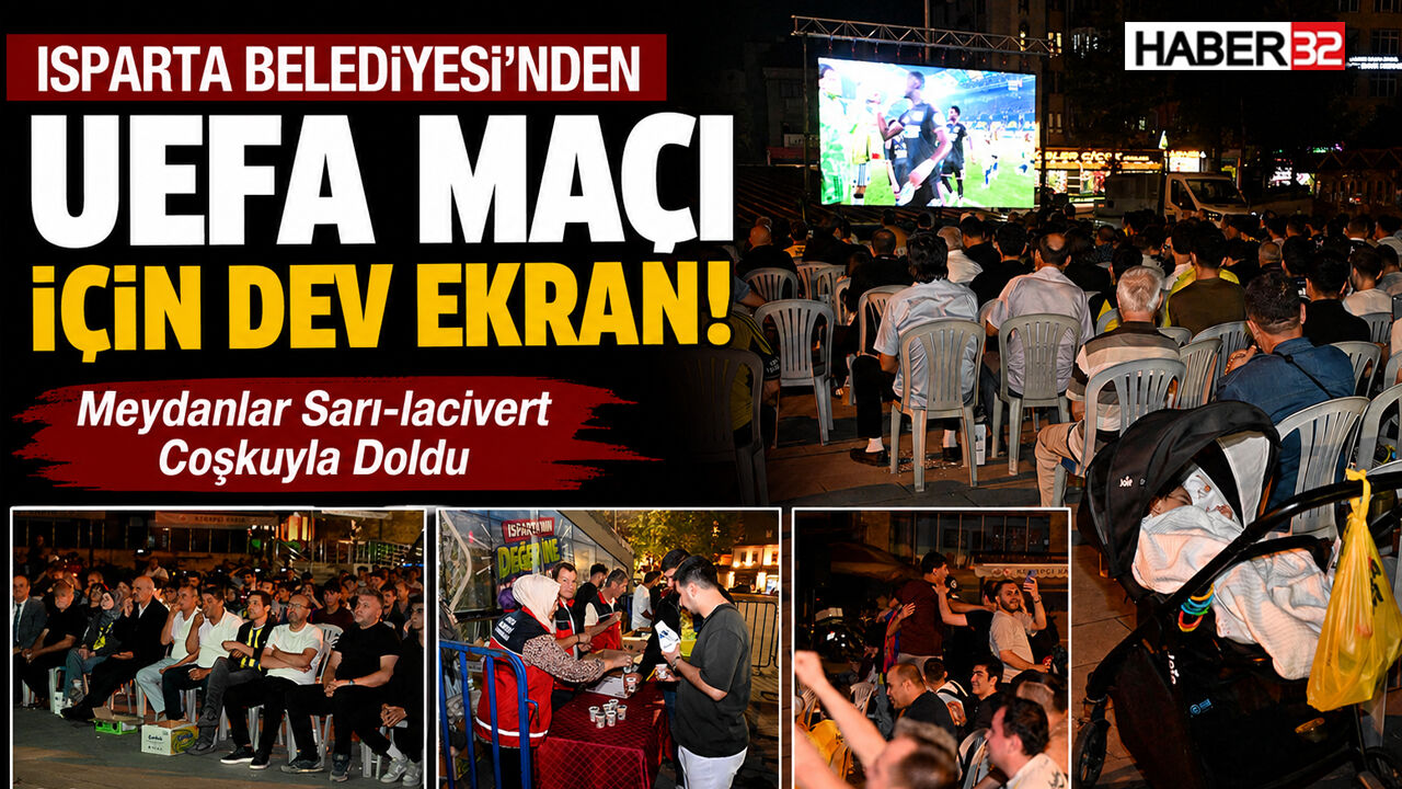 Isparta Belediyesi'nden UEFA Maçı İçin Dev Ekran!