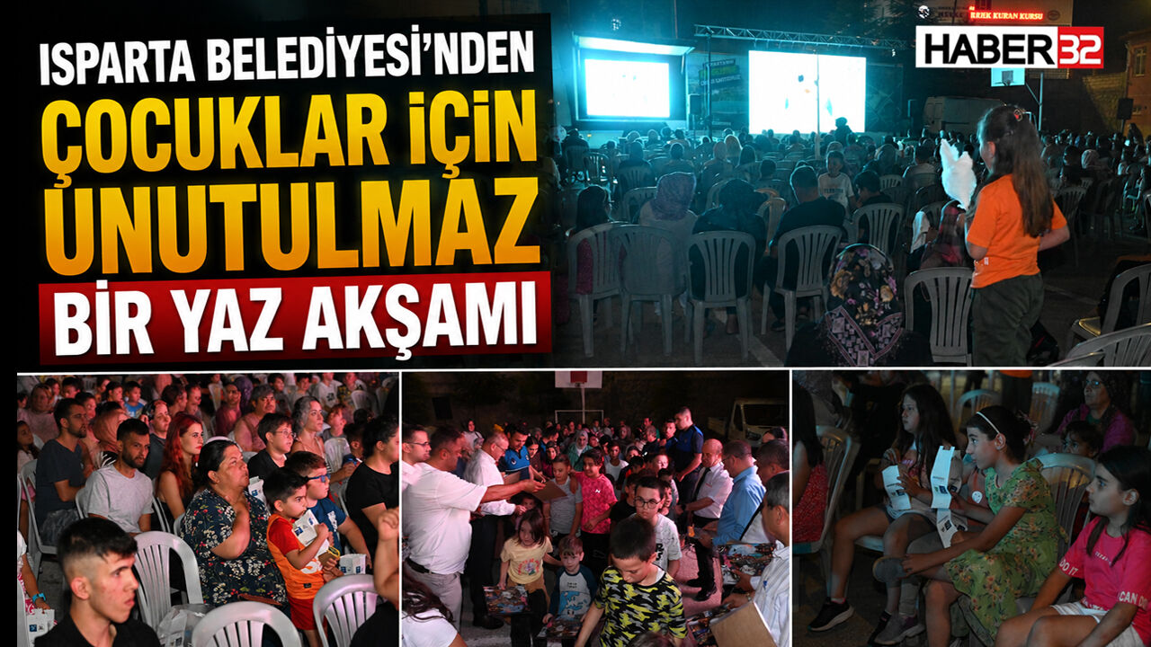 Isparta Belediyesi'nden Çocuklar İçin Unutulmaz Yaz Akşamı