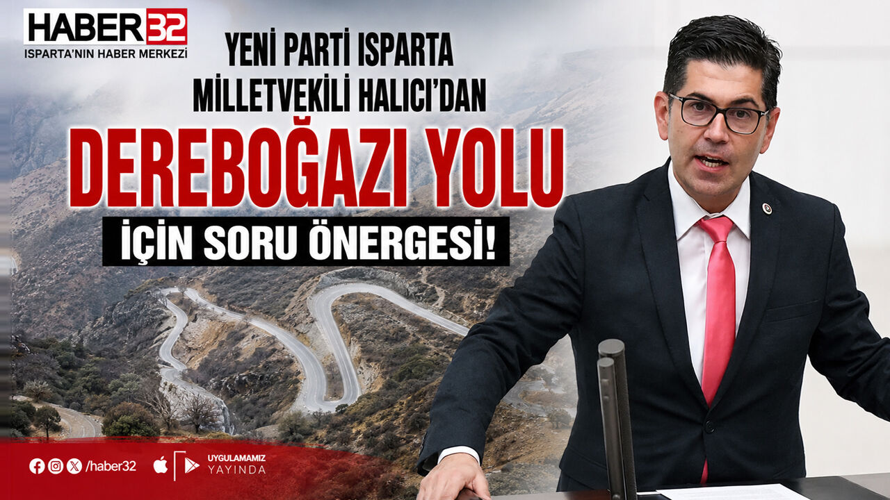 Milletvekili Halıcı'dan, 'Dereboğazı' Soru Önergesi!