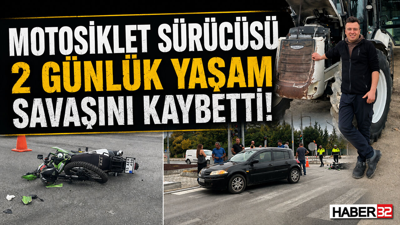 Motosiklet Sürücüsü 2 Günlük Yaşam Savaşını Kaybetti!
