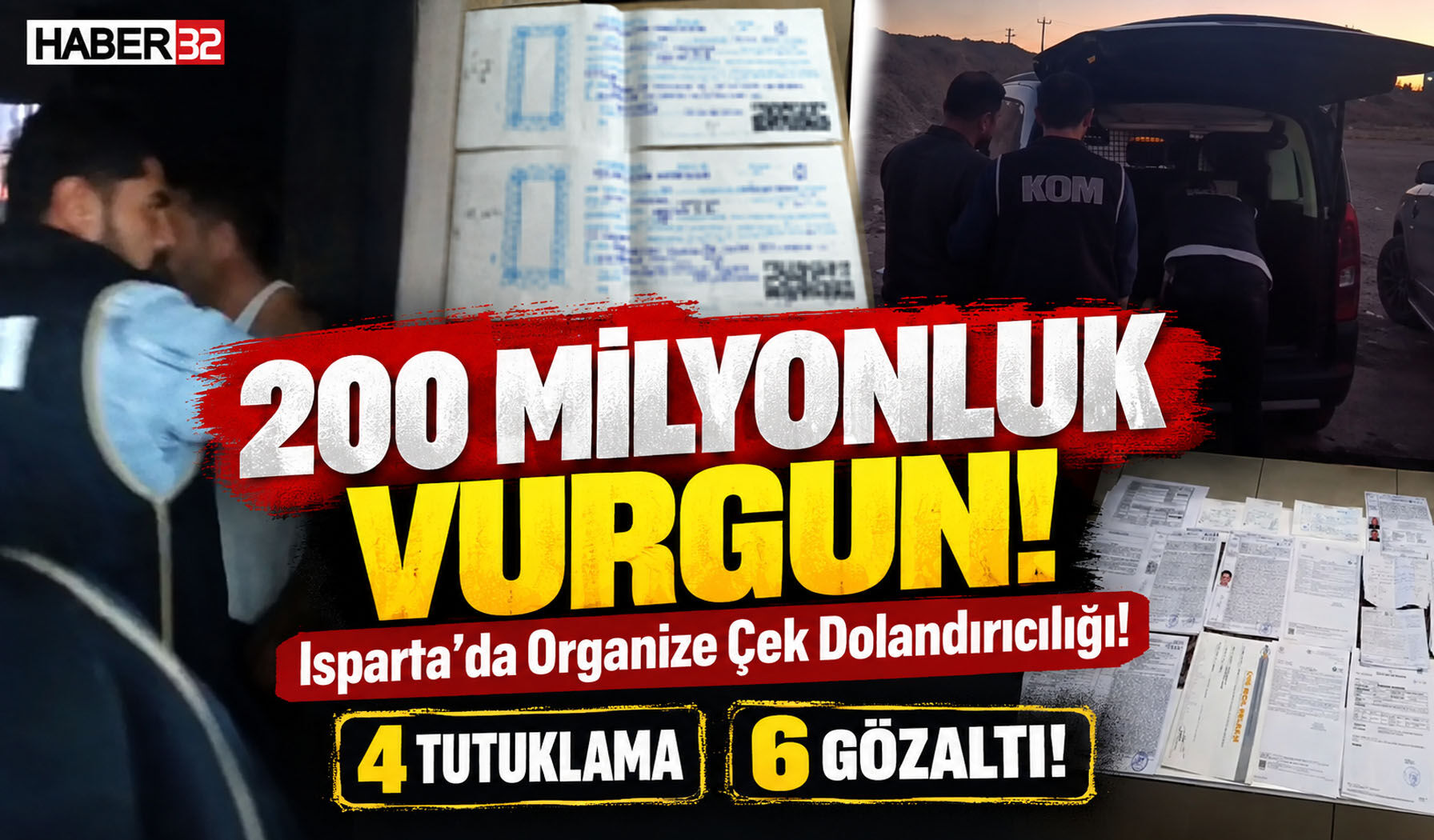 Isparta'daki Organize Yapıyla 200 Milyonluk Vurgun!