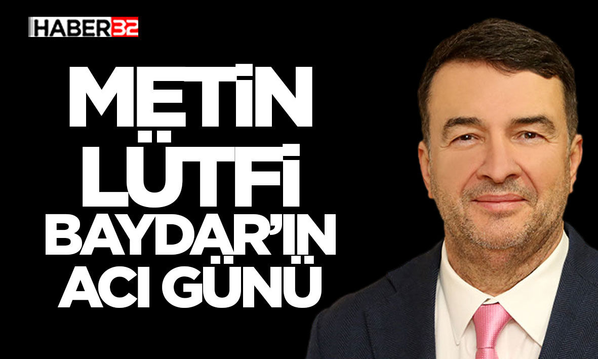 Metin Lütfi Baydar’ın Acı Günü