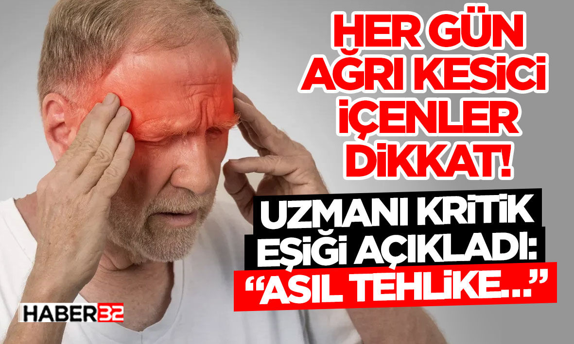 Her Gün Ağrı Kesici İçenler Dikkat!