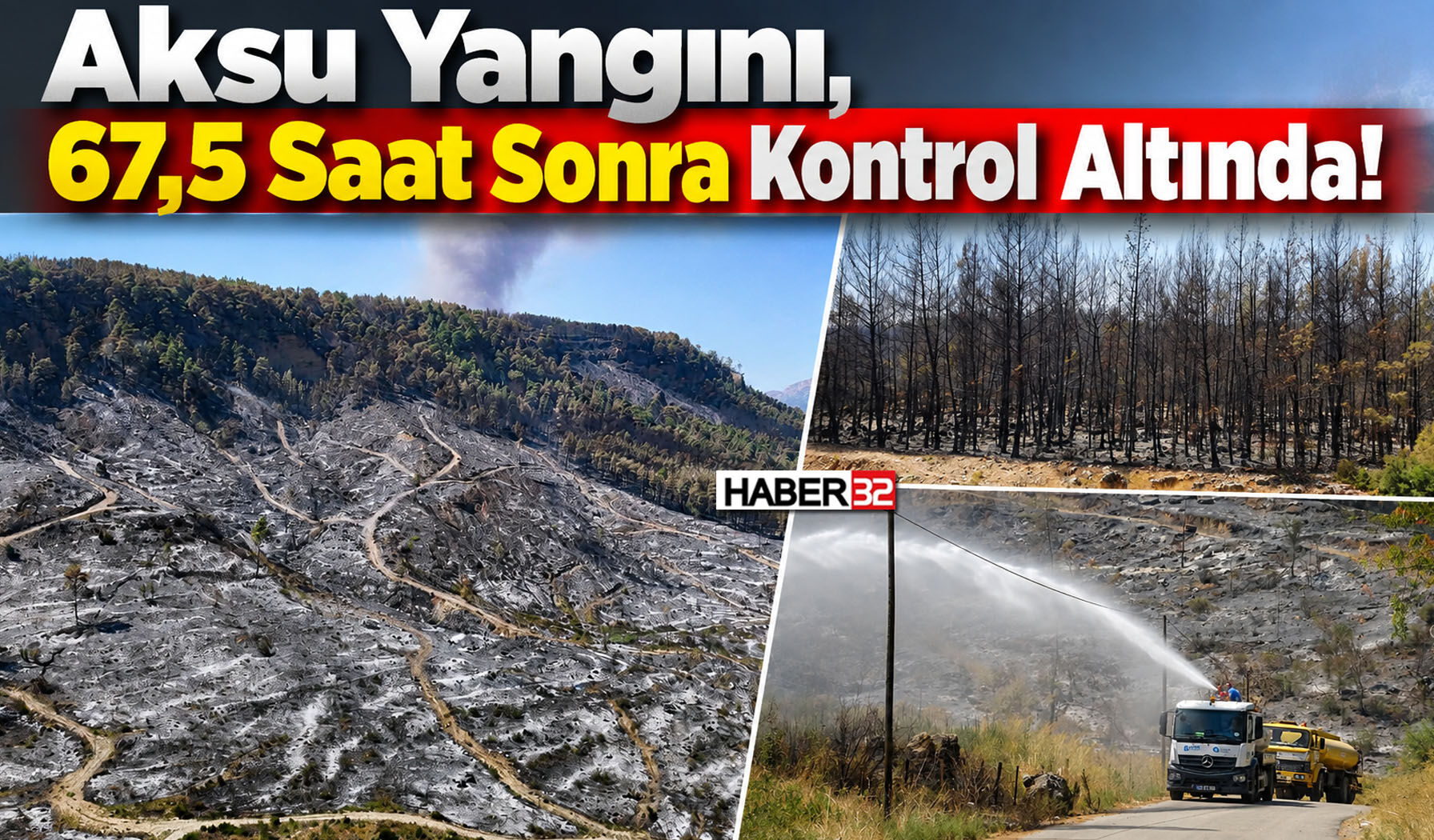Aksu Yangını, 67,5 Saat Sonra Kontrol Altında!