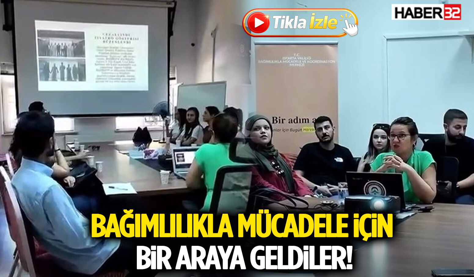 Bağımlılıkla Mücadele İçin Bir Araya Geldiler!