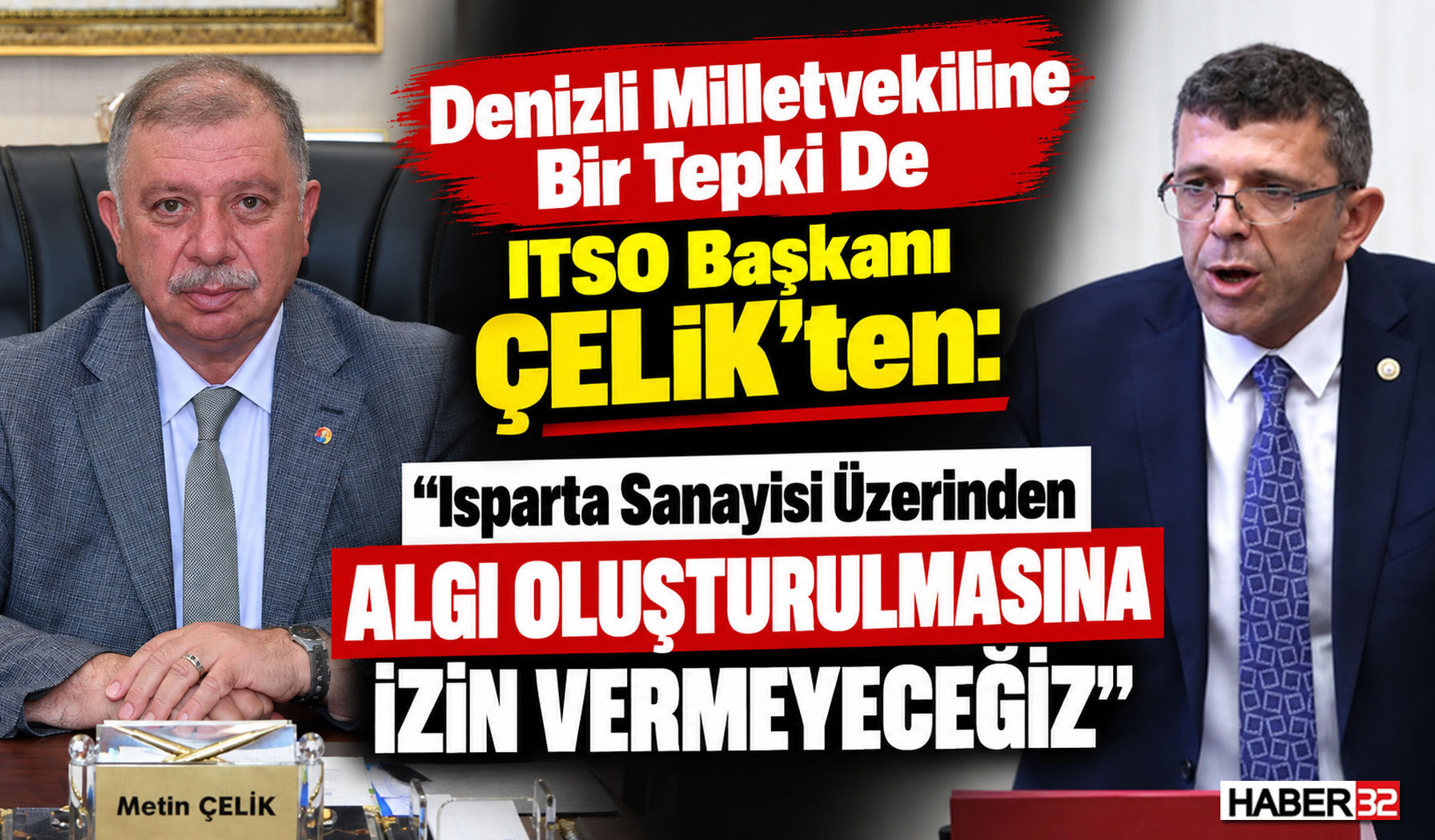 ITSO Başkanı Çelik'ten Denizli Milletvekiline Tepki!