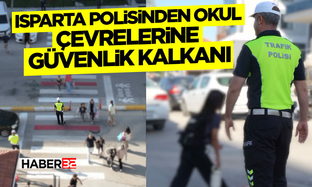 Isparta Polisinden Okul Çevrelerine Güvenlik Kalkanı