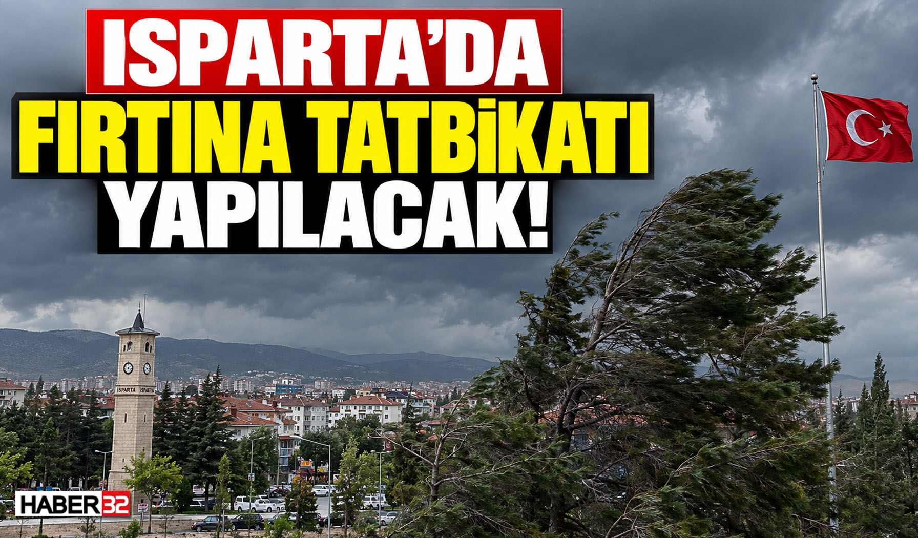 Isparta’da Fırtına Tatbikatı Yapılacak