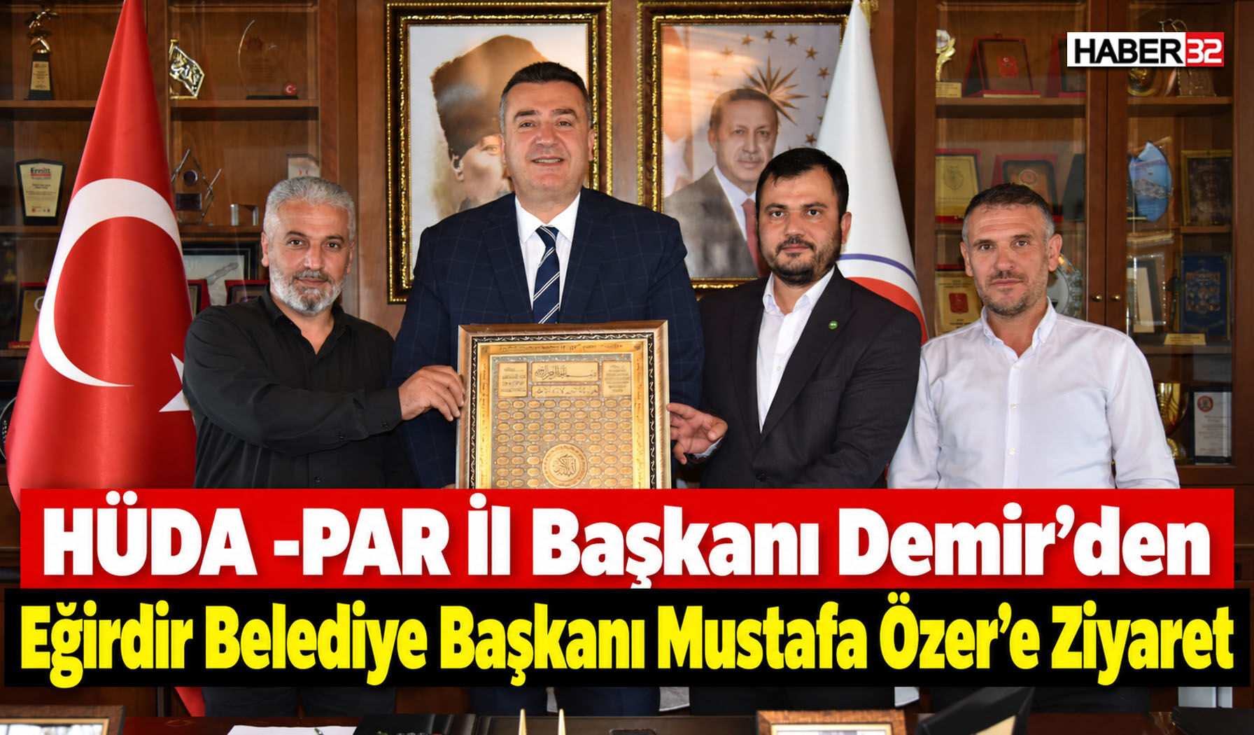 HÜDA -PAR İl Başkanı Demir’den Başkan Özer’e Ziyaret