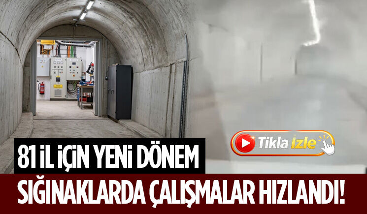 Sığınaklarda Çalışmalar Hızlandı! 81 İl İçin Yeni Dönem