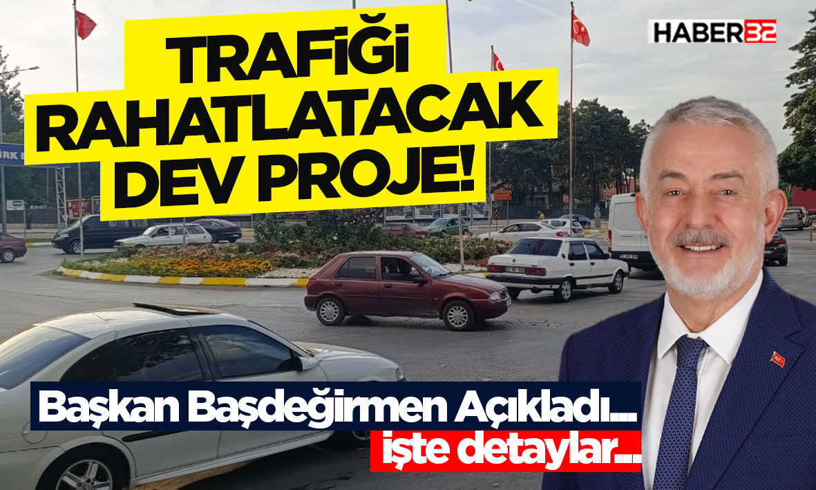 Trafiği Rahatlatacak Dev Proje!