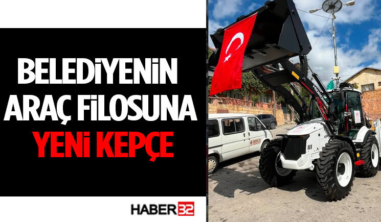 Belediyenin Araç Filosuna Yeni Kepçe