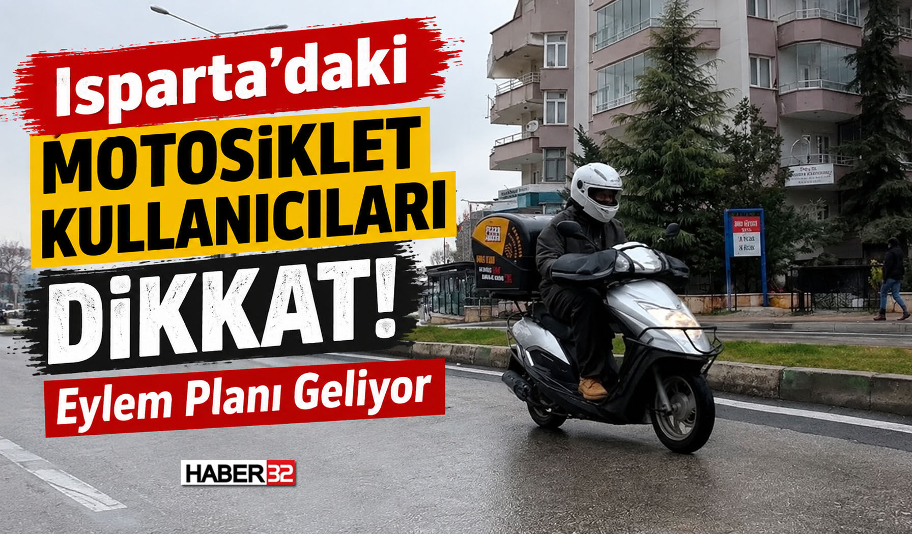 Isparta'daki Motosiklet Kullanıcıları Dikkat!