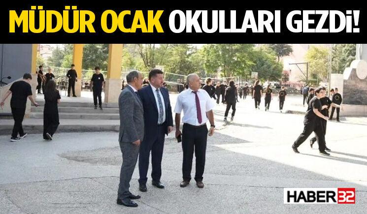 Müdür Ocak Okulları Gezdi! Öğretmen ve Öğrencilerle Buluştu