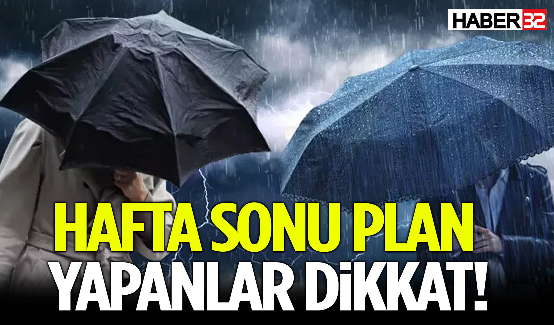 Hafta Sonu Planı Yapanlar Dikkat!