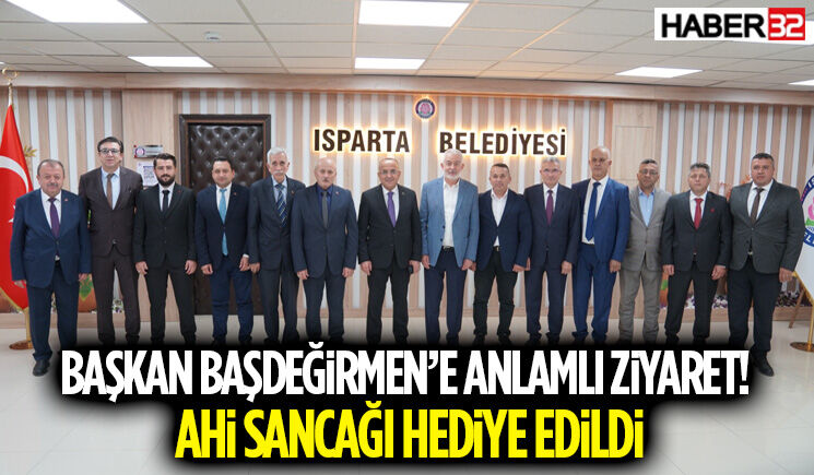 Başkan Başdeğirmen’e Anlamlı Ziyaret! Ahi Sancağı Hediye Edildi
