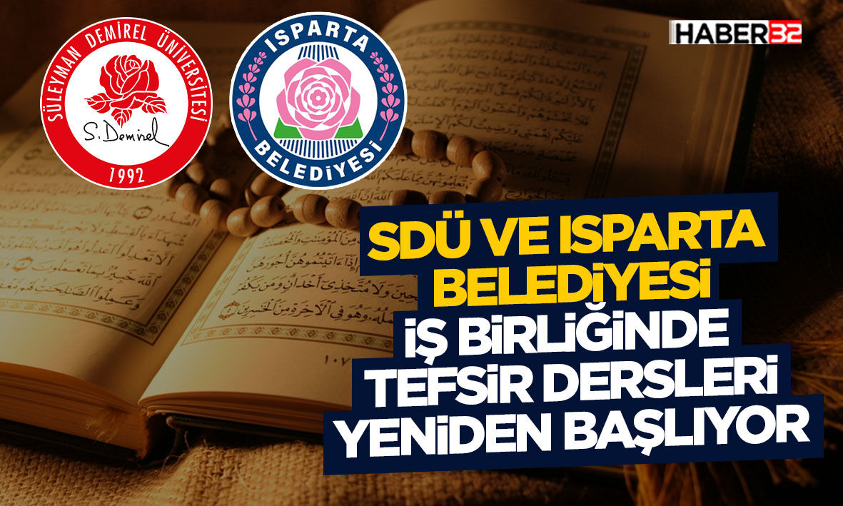 SDÜ ve Isparta Belediyesi İş Birliğinde Tefsir Dersleri Yeniden Başlıyor