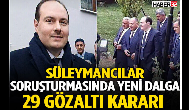 Süleymancılar Soruşturmasında Yeni Dalga!