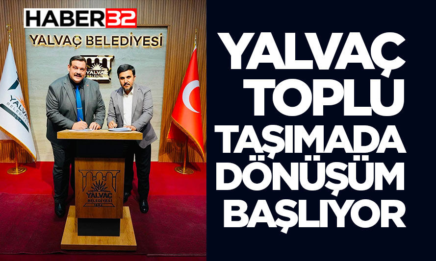 Yalvaç’ta Toplu Taşımada Dönüşüm Başlıyor