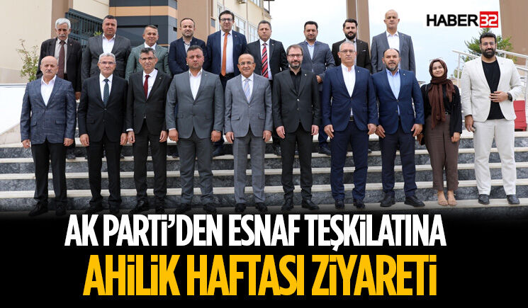 AK Parti’den Ahilik Haftası Ziyareti